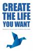 Create The Life You Want