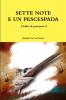 SETTE NOTE E UN PESCESPADA - Delitti di provincia 9