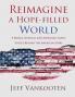 Reimagine a Hope-filled World
