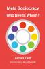 Meta Sociocracy - Who Needs Whom?