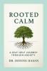 Rooted Calm