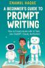 A Beginner's Guide to Prompt Writing
