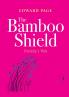 The Bamboo Shield (Freddie's war)