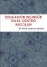 EDUCACIÓN BILINGÜE  EN EL CENTRO ESCOLAR