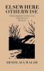 Elsewhere Otherwise