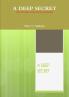 A DEEP SECRET