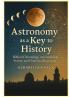 Astronomy as a Key to History