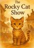 The Rocky Cat Show