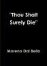 Thou Shalt Surely Die