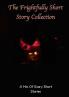 The frightfully Short Story Collection A Mix Of Scary Short Stories