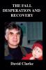 The Fall Desperation And Recovery