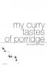 my curry tastes of porridge
