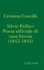 Silvio Pellico Poeta ufficiale di casa Savoia (1842-1844)