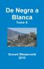 De Negra a Blanca. Tomo II.