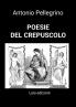 POESIE DEL CREPUSCOLO