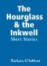 The Hourglass and the Inkwell Short Stories