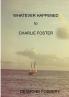 Whatever Happened To Charlie Foster