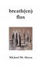 breath(en) flux
