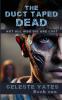 The Duct Taped Dead
