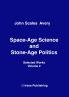 Space-Age Science and  Stone-Age Politics