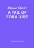 A Tail of Forklure - A One-Act Comedy Play by Michael Starr