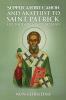 Supplicatory Canon and Akathist to Saint Patrick Enlightener of Ireland