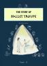 The Story of Ballet Troupe
