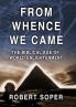 FROM WHENCE WE CAME  The Biblical Age of World Enlightenment