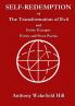 Self-Redemption or The Transformation of Evil