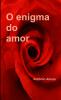 O enigma do amor