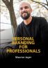Personal Branding for Professionals