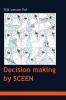 Decision making by SCEEN