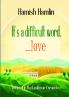 It's a difficult word love