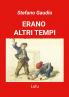 ERANO ALTRI TEMPI