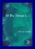 All the Things I...