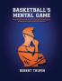 BASKETBALL'S Mental Game