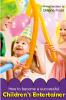 How To Become A Successful Children's Entertainer
