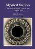 Mystical Codices