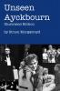 Unseen Ayckbourn