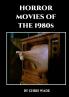 Horror Movies of the 1980s