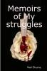 Memoirs of My struggles