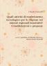 Quali attività di trasferimento tecnologico per le imprese nei sistemi regionali innovativi? Considerazioni e proposte Danilo Farinelli  con il contributo di Michele Petrone e Mariacarmela Passarelli