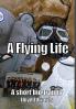 A flying life ‘Life is stranger than fiction’