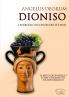 Dioniso - L'Ebbrezza di Conoscere S�� Stessi
