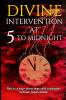 Divine Intervention at 5 to Midnight