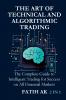 The Art of Technical and Algorithmic Trading