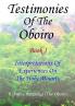 TESTIMONIES OF THE OBOIRO (OR ORACLE) Book I Interpretations Of Experiences On The Holy Mounts