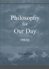 Philosophy for our Day