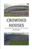CROWDED HOUSES