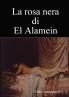 La rosa nera di El Alamein